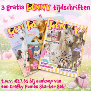3 gratis Penny tijdschriften bij aankoop van een Crafty Ponies starter set met paardenmagazines voor kinderen en ponyfans